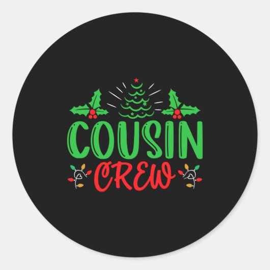Cousin Crew T Shirt_1 Ronde Sticker (Voorkant)