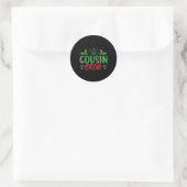 Cousin Crew T Shirt  Ronde Sticker (Tas)