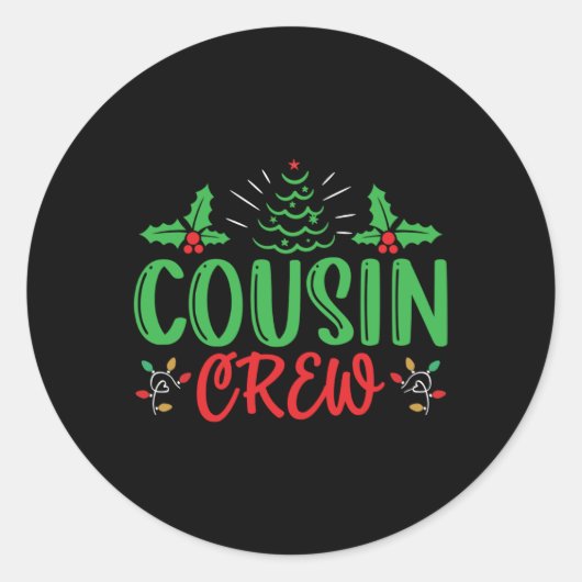 Cousin Crew T Shirt  Ronde Sticker (Voorkant)