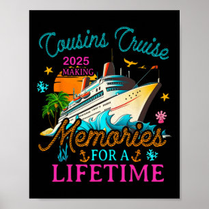 Cousin Cruise 2025 Herinneringen maken voor een le Poster