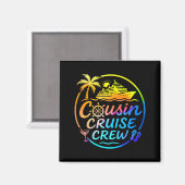 Cousin Cruise Crew Trocal Summer Vacation Matching Magneet (Voorkant / Achterkant)