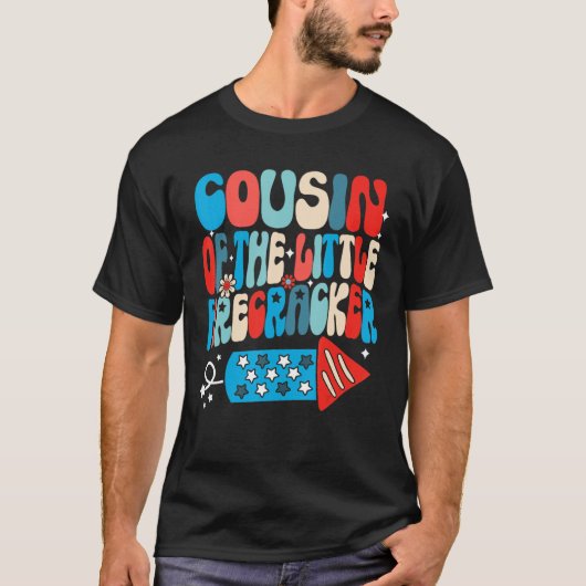 Cousin Of The Little Firecracker  4th Of July Groo T-shirt (Voorkant)