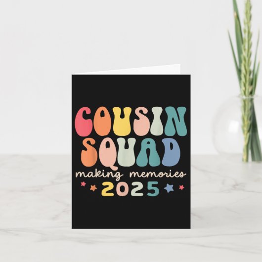 Cousin Squad Crew 2025 maakt herinneringen aan fam Kaart (Voorkant)