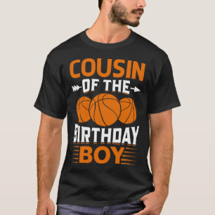 COUSIN van de Birthday Boy Basketball T-shirt