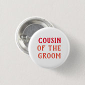 COUSIN VAN DE BRUIDEGOM BADGE VOOR HET HUWELIJK RONDE BUTTON 3,2 CM (Voorkant /achterkant)