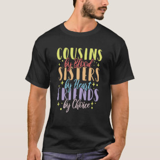Cousinen van bloedzussen door hartvrienden door ke t-shirt