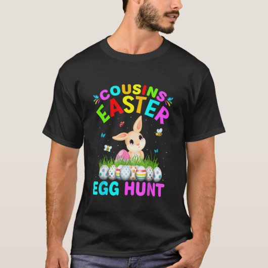 Cousines Easter Egg Hunt Easter Eggs Happy Easter  T-shirt (Voorkant)