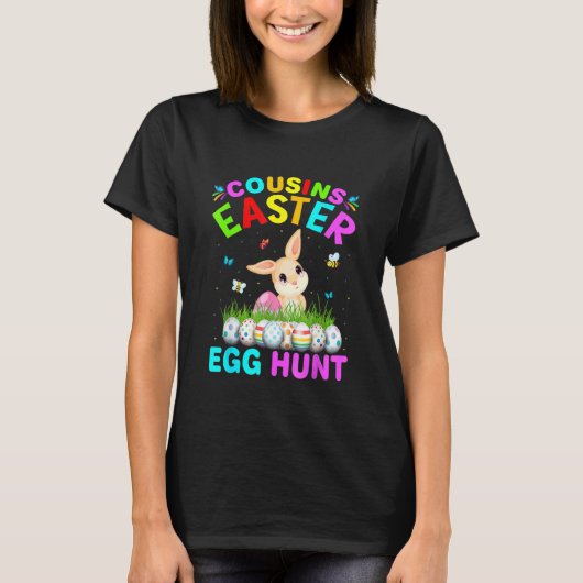 Cousines Easter Egg Hunt Easter Eggs Happy Easter  T-shirt (Voorkant)