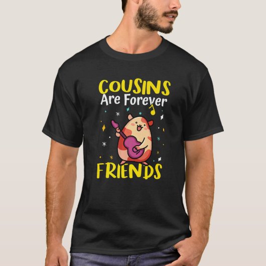 Cousins Are Forever Friends  T-shirt (Voorkant)