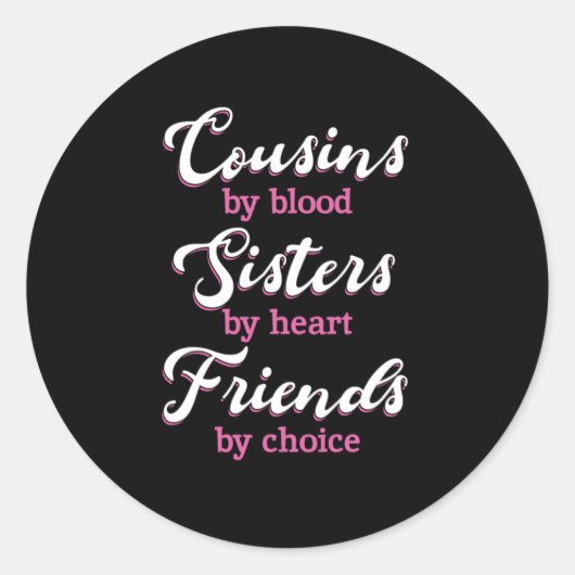 Cousins By Blood Friends Sister Brother Family Gif Ronde Sticker (Voorkant)