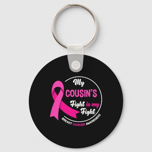 Cousin's Fight Is My Fight Neef Borstkanker Aw Sleutelhanger (Voorkant)