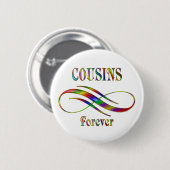 Cousins Forever Ronde Button 5,7 Cm (Voorkant /achterkant)