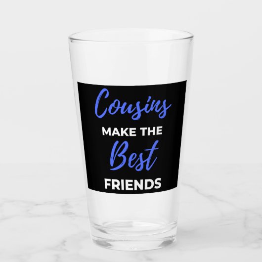Cousins Make The Best Friends Glas (Voorkant)