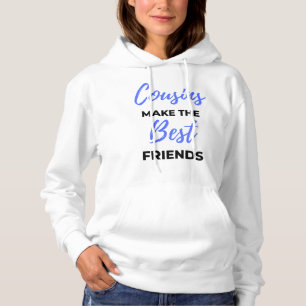 Cousins maken de beste vrienden 2 hoodie