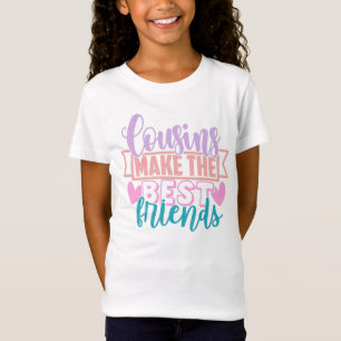 Cousins maken de beste vrienden   Colorful Quote T-shirt