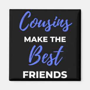 Cousins maken de beste vrienden magneet