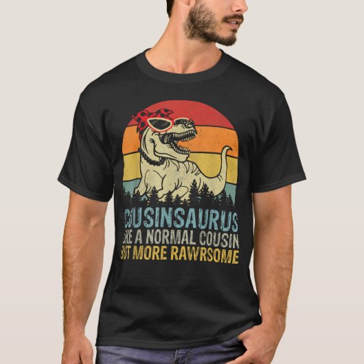 Cousinsaurus Als Een Gewone Neef Maar Meer T-shirt (Voorkant)