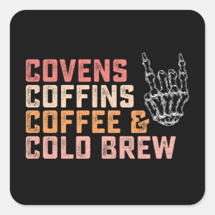 Covens Coffins Koffie Koud Brew Halloween Vierkante Sticker
