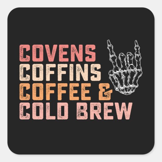 Covens Coffins Koffie Koud Brew Halloween Vierkante Sticker (Voorkant)