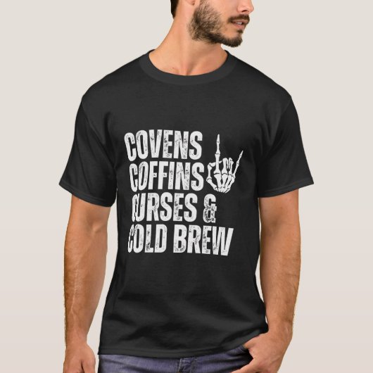 Covens Coffins vloeken Cold Brew Herfst Halloween T-shirt (Voorkant)