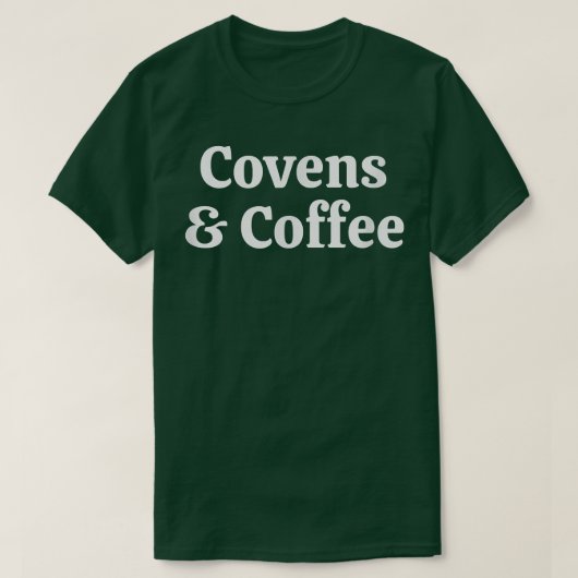 Covens en koffie t-shirt (Design voorkant)