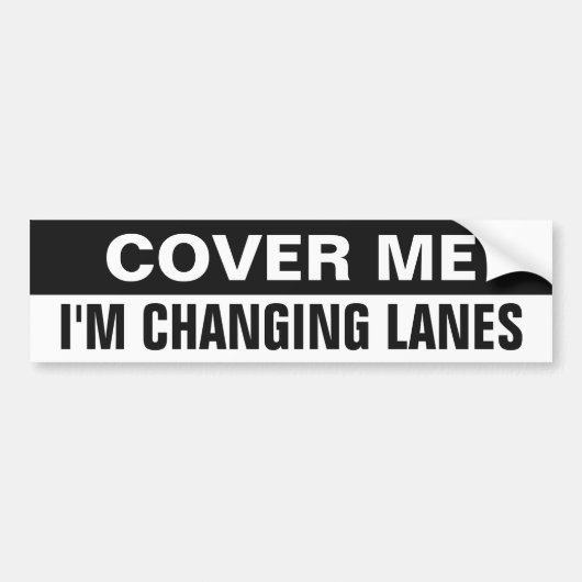 "Cover me" funny bumpersticker (Voorkant)