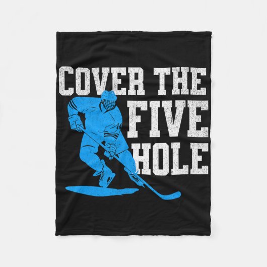 Cover The Five Hole Funny Hockey Goalie  Fleece Deken (Voorkant)