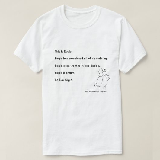 Covey Logic "Be like Eagle"-Shirt T-shirt (Design voorkant)