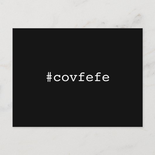 #covfefe covfefe Trump Text Meme President Briefkaart (Voorkant)
