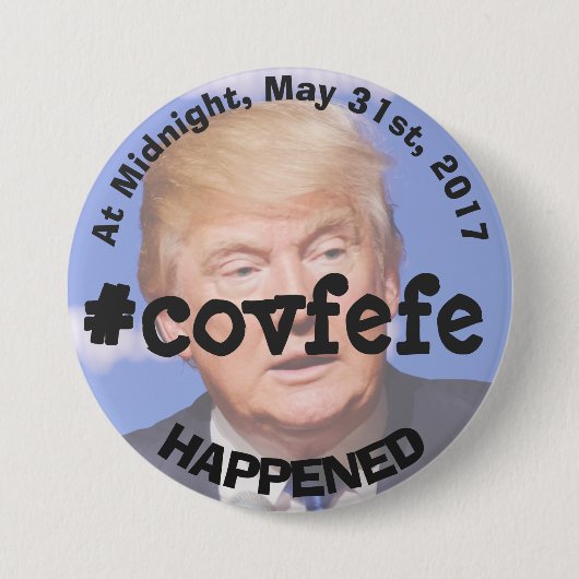 #covfefe Donald Trump's Tweet Button (Voorkant)