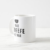 covfefe geen oorlog koffiemok (Voorkant links)