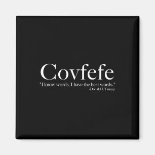 Covfefe ik heb de beste woorden' Trump Magneet