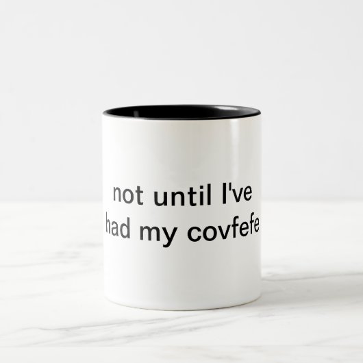 Covfefe Joke Coffee Mok (Center)