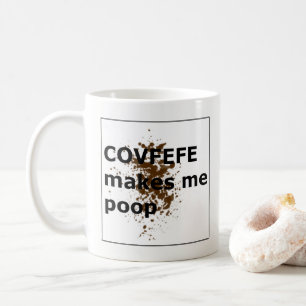 COVFEFE maakt me poep Koffiemok