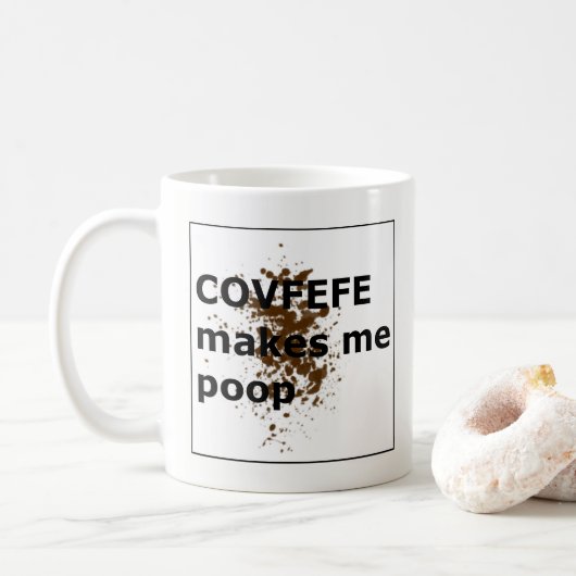 COVFEFE maakt me poep Koffiemok (Met donut)