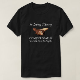 COVID19 in Loving Memory, zwart T-shirt