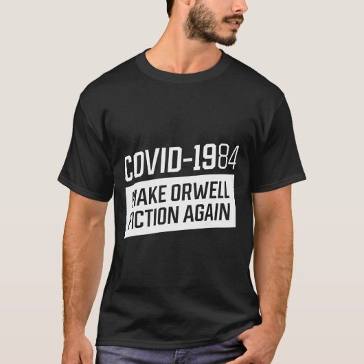 COVID 1984, maak opnieuw orwell-fictie - Pro Vacci T-shirt (Voorkant)