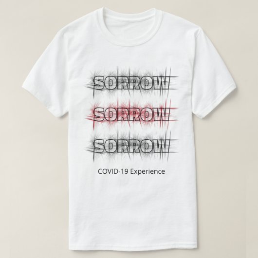 COVID-19-ervaring, Virus Sorrow Black Red, aangepa T-shirt (Design voorkant)