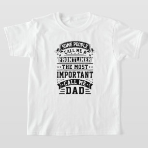 COVID 19 Frontliner Gift Some People Call Me T-shirt