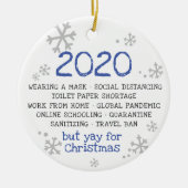 COVID Pandemic Isolation Mask Wearing 2020 Keramisch Ornament (Voorkant)