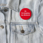 Covid Social Distancing Color Coded Pin Ronde Button 5,7 Cm<br><div class="desc">Pas voor uw gebeurtenis voor gasten aan om te draag,  signaal door kleur en bericht</div>