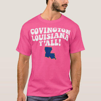Covington LA Flag Schattige Gezegde T-shirt