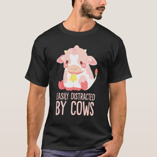 Cow  Easily Distracted By Cows World Farm Animals  T-shirt (Voorkant)