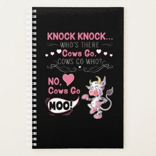 Cow Gift Knock Knock Joke Cows go Cows go who? Planner