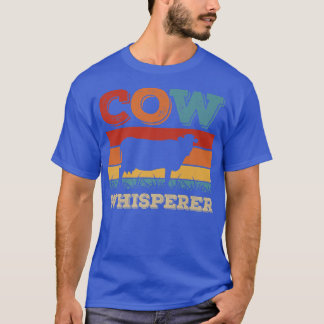 Cow Whisperer Retro Cattle Breeder Farmer Animals  T-shirt