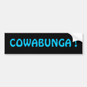 COWABUNGA! Bumpersticker (Voorkant)