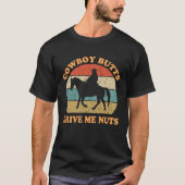 Cowboy butts drijft me gek  t-shirt (Voorkant)