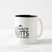 Cowboy Butts drijft me op Tweekleurige Koffiemok (Voorkant rechts)