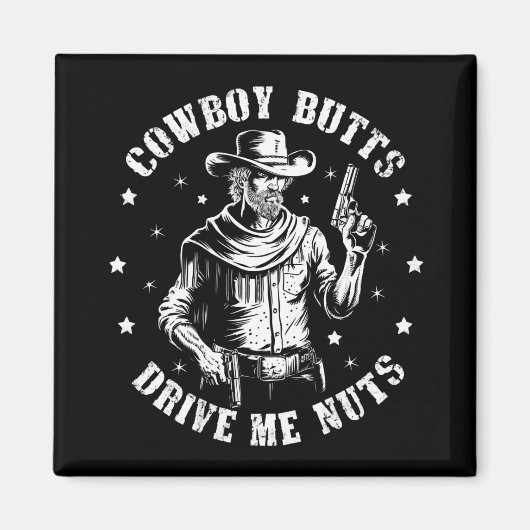 Cowboy Butts Drive Me Nuts Cowboys Gay  Magneet (Voorkant)