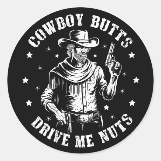 Cowboy Butts Drive Me Nuts Cowboys Gay Ronde Sticker (Voorkant)